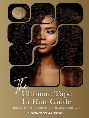 cover image of The Ultimate Tape In Hair Guide